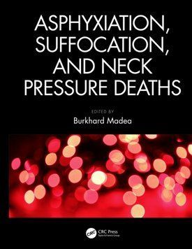 Asphyxiation,Suffocation, and Neck Pressure Deaths by Burkhard Madea 2022 4824822 фото