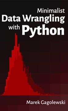 Minimalist Data Wrangling with Python. Marek Gagolewski 9464211 фото