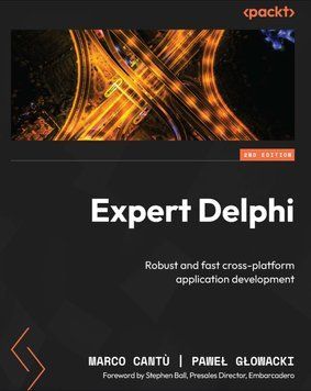 Expert Delphi: Robust and fast cross-platform application development , Second Edition 89425284 фото